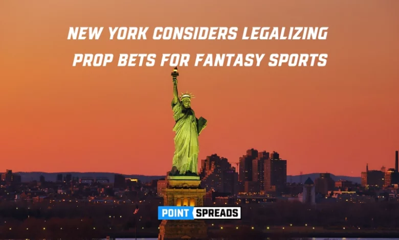 New York Considers Legalizing Prop Bets for Fantasy Sports