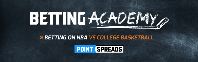 Betting on NBA vs College Basketball